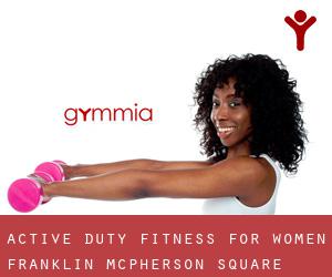 Active Duty Fitness For Women (Franklin McPherson Square)