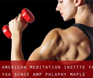American Meditation Insttte Fr Yga Scnce & Phlsphy (Maple Grove)