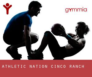 Athletic Nation (Cinco Ranch)