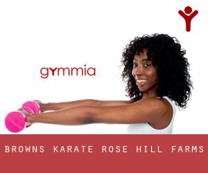 Brown's Karate (Rose Hill Farms)