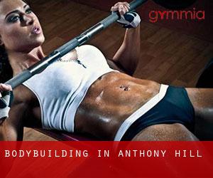 BodyBuilding in Anthony Hill