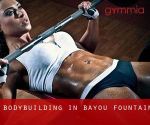 BodyBuilding in Bayou Fountain