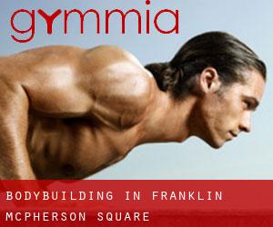 BodyBuilding in Franklin McPherson Square
