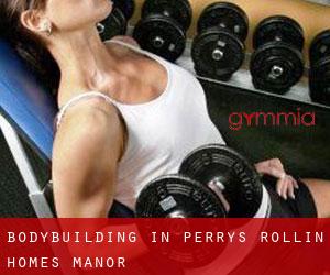 BodyBuilding in Perrys Rollin' Homes Manor