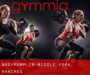 BodyPump in Middle Fork Ranches