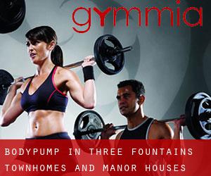 BodyPump in Three Fountains Townhomes and Manor Houses