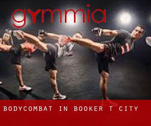 BodyCombat in Booker T City