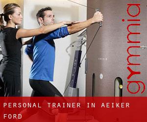 Personal Trainer in Aeiker Ford