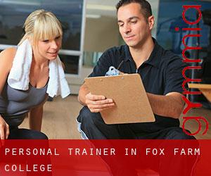 Personal Trainer in Fox Farm-College