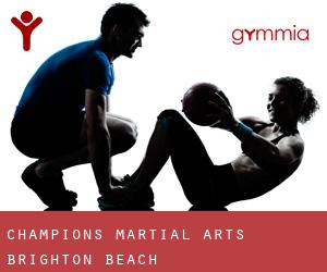 Champions Martial Arts (Brighton Beach)