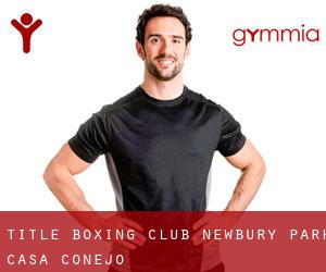 TITLE Boxing Club Newbury Park (Casa Conejo)
