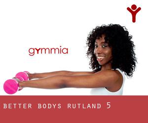 Better Bodys (Rutland) #5