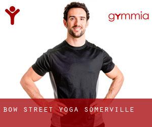 Bow Street Yoga (Somerville)