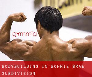 BodyBuilding in Bonnie Brae Subdivision