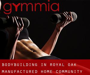 BodyBuilding in Royal Oak Manufactured Home Community
