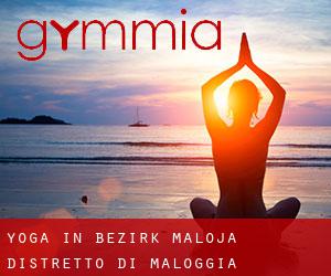 Yoga in Bezirk Maloja / Distretto di Maloggia