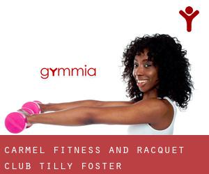Carmel Fitness and Racquet Club (Tilly Foster)