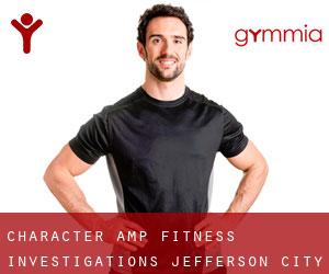 Character & Fitness Investigations (Jefferson City)