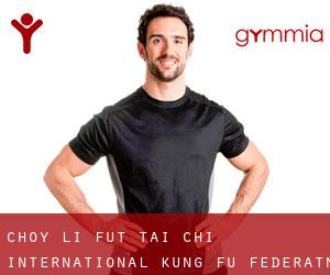 Choy Li Fut-Tai Chi International Kung Fu Federatn (Sunny Vista)