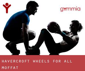 Havercroft Wheels for All (Moffat)