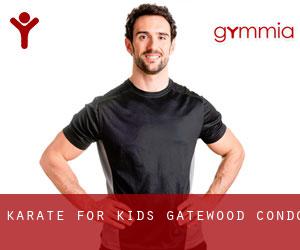 Karate For Kids (Gatewood Condo)