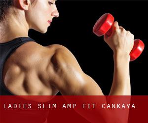Ladies Slim & Fit (Çankaya)