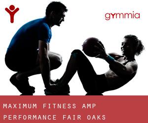 Maximum Fitness & Performance (Fair Oaks)