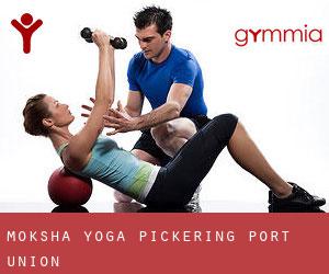 Moksha Yoga Pickering (Port Union)
