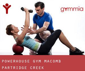 Powerhouse Gym Macomb (Partridge Creek)
