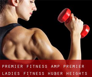 Premier Fitness & Premier Ladies Fitness (Huber Heights)