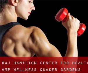 RWJ Hamilton Center for Health & Wellness (Quaker Gardens)