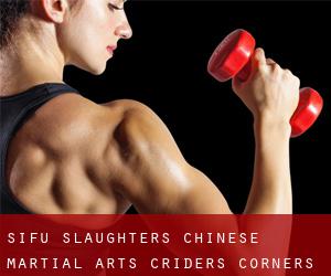 Sifu Slaughter's Chinese Martial Arts (Criders Corners)